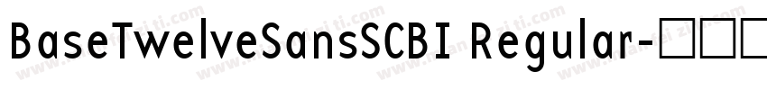 BaseTwelveSansSCBI Regular字体转换